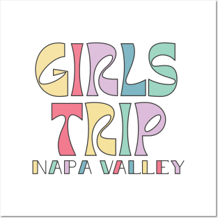 Girls Trip Napa Valley Bachelorette Weekend Posters and Art